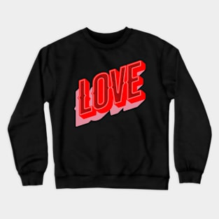 Beautiful love Crewneck Sweatshirt